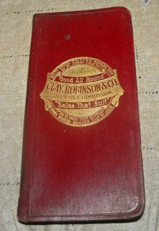 Antique Vintage 1914 Clay,  Robinson Live Stock Commission Book Omaha St.  Paul,