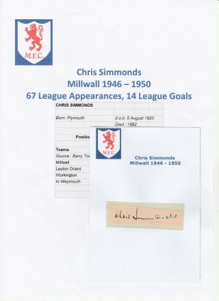 Chris Simmonds Millwall 1946 - 1950 Rare Hand Signed Cutting/card