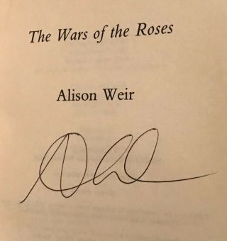 SIGNED The War Of The Roses by Alison Weir Autographed Book RARE 2