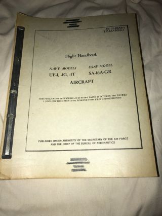 1956 U.  S.  Air Force Flight Handbook Uf - 1,  1g,  - 1t & Air Force Sa - 16a - Gr Rare