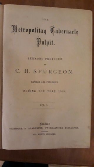 The Metropolitan Tabernacle Pulpit Sermons Preached by C H Spurgeon 1904 rare 2