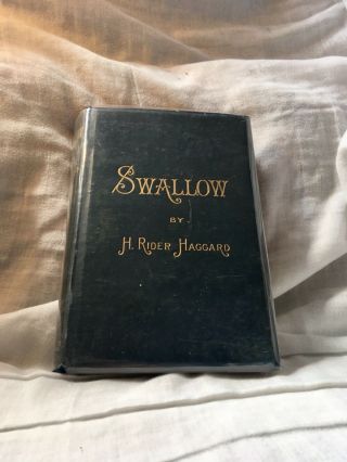 Very Rare Antique Book First Edition Swallow,  H.  Rider Haggard,  1899