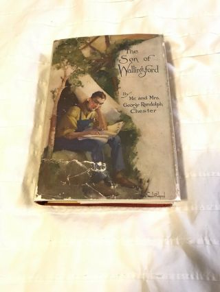 The Son Of Wallingford By George Randolph Chester With Dust Jacket 1921 Rare