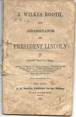 Civil War Very Rare Biography Of John Wilkes Booth Abraham Lincoln Assassin 1865