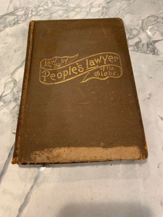 1891 Antique Law Book " Law By The People 