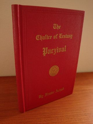 Rare Chalice Of Ecstasy By Frater Achad / Hardcover Oto Aleister Crowley
