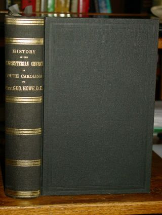 History Of The Presbyterian Church In South Carolina,  Vol.  I 1670 - 1800,  Rare