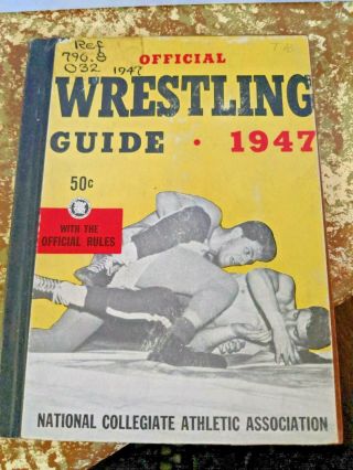1947 Official Ncaa Wrestling Guide - With Official Rules - Rare And Unusual
