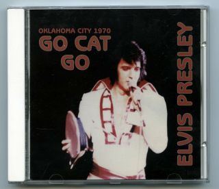 Rare Elvis Presley Cd - Go Cat Go - Oklahoma City,  Ok; 11/16/70 - Eu Import