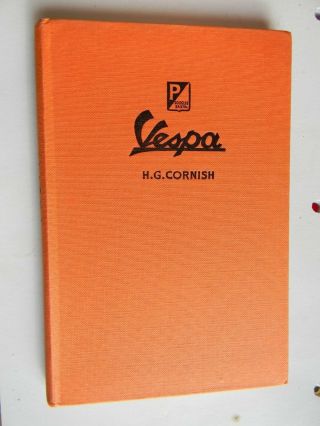 The Vespa Book Scooter 183 Pgs Dust Cover 2 Edition Rare By H.  G.  Corrnish