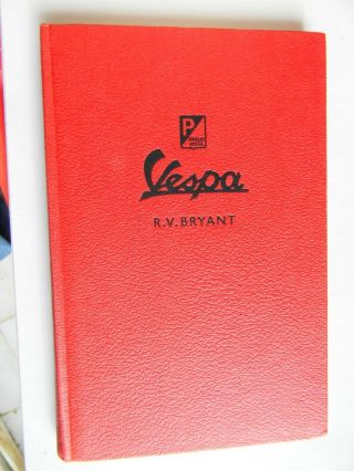 The Vespa Book Scooter 198 Pgs Dust Cover 3rd Edition Rare By R.  V.  Bryant