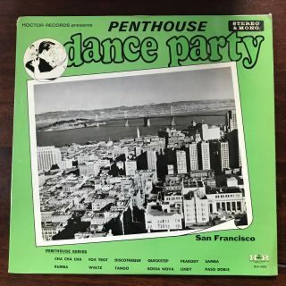 Penthouse Dance Party San Francisco Lp - Hoctor Records Funk Soul Latin Rare