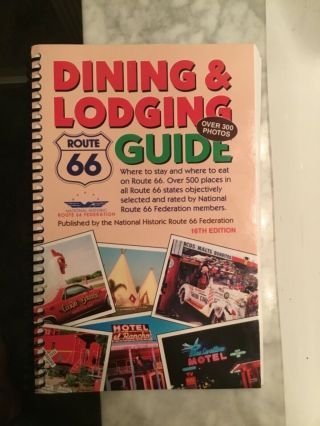 Route 66 Dining & Lodging Guide - Over 300 Photos.  Rare 16 Th Edition.