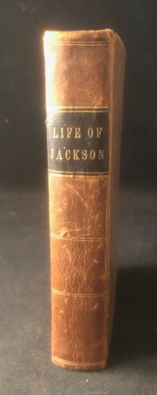 1828 Jerome Smith First Edition Memoirs Of Andrew Jackson 1st Leather Rare