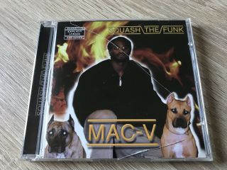 Mac V - Squash The Funk - Very Rare Og Press Cd Denver Gangsta G Funk