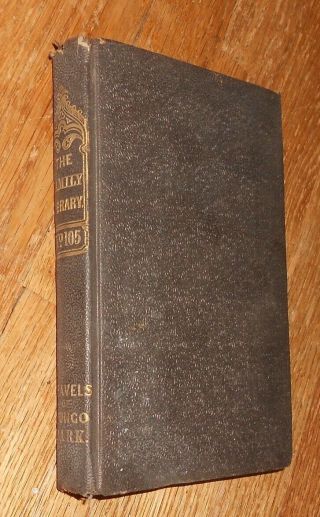 1843 Antique Book The Life And Travels Of Mungo Park Africa Exploration Niger R.