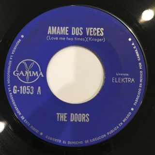 The Doors Love Me Two Times - Break On Thru 7 " 45rpm Rare Gamma Mexico