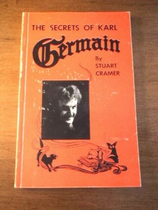 Rare The Secrets Of Karl Germain Signed By Stuart Cramer Ca 1962