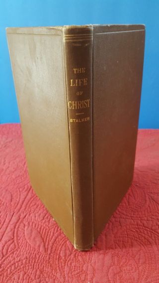1891 The Life Of Jesus Christ Rev James Stalker American Tract Society Antique