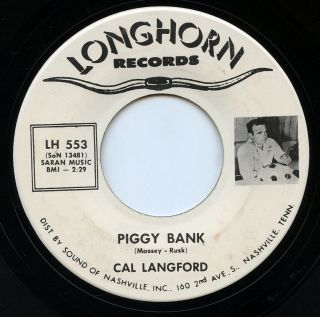 Hear - Rare Rockabilly/teen 45 - Cal Langford - Piggy Bank - Longhorn Records - M -