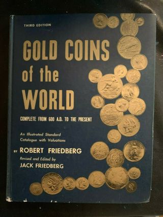 Rare Gold Coins Of The World Robert Jack Friedberg Third Edition 600 Ad
