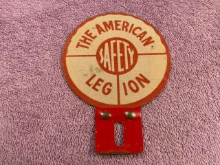 Rare Vintage The American Legion Safety Metal License Plate Topper Tag