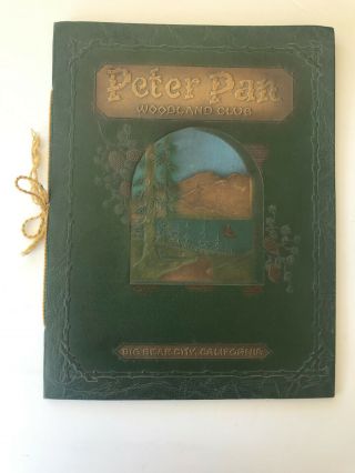 Big Bear City,  Ca.  - " Peter Pan Woodland Club " Book Rare