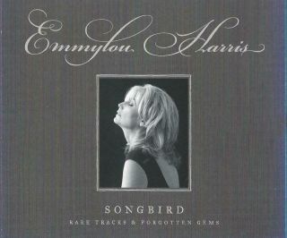 Emmylou Harris Songbird: Rare Tracks & Forgotten Gems 4cd