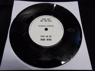 Iron Wire - Step On Me / Earth Rare White Label Demo 45 Smile Queen Ex