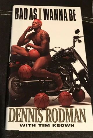 Rare Dennis Rodman Signed Bad As I Wanna Be Book
