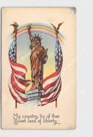Antique Postcard Patriotic My Country Tis Of Thee Statue Of Liberty Flags Rainbo