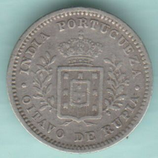 Portugese India Goa 1881 Oitavo De Rupia Extremely Rare Coin
