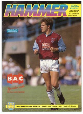 West Ham United V Millwall Rare Official Match Day Programme February 24th 1991