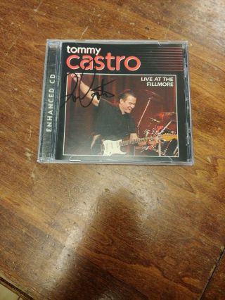 Autographed Tommy Castro - Live At The Fillmore Cd Very Rare