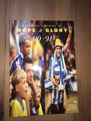 Sheffield Wednesday’s Season Of Hope & Glory 1990 - 91.  Rare Vintage Club Booklet