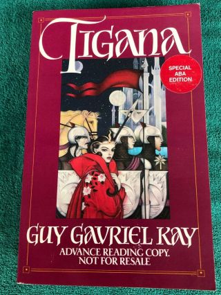 Tigana By Guy Gabriel Kay Signed 1st/1st 1990 Arc Uncorrected Proof - Rare