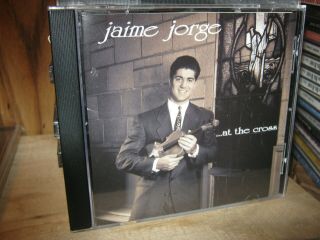 Jaime Jorge ; At The Cross Rare 1993 [ [ Christian/gospel]