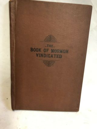 1908 ‘the Book Of Mormon Vindicated’ Elder I.  M.  Smith Rlds Rare Lds Book Ensign