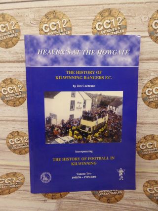 Kilwinning Rangers Amateur Football - Rare Club History Book - The Buffs -