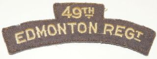Rare Ww1 Ww2 Cef 49th Edmonton Regiment Cloth Shoulder Title Battle Dress