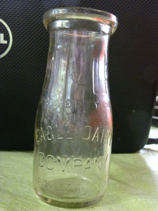 Rare Vintage Eagle Dairy Company Embossed Glass Milk Bottle - 1/2 Pint - Eb8