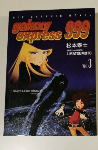 Galaxy Express 999 Volume 3 Viz Graphic Novel Leiji Matsumoto Oop Rare