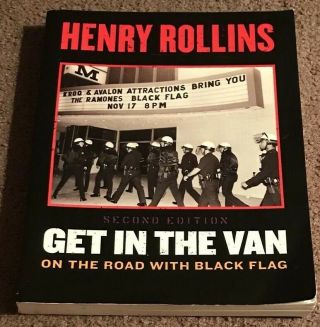 Get In The Van On The Road With Black Flag By Henry Rollins 2nd Edition Rare