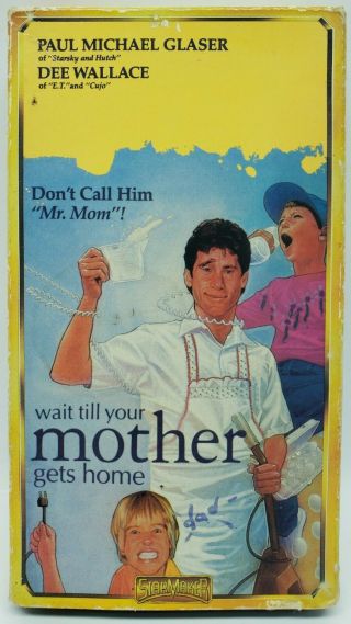 Wait Till Your Mother Gets Home (1983) Paul Michael Glaser - Dee Wallace - Rare Vhs