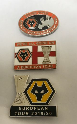 Rare Set Of 3 Wolverhampton Wanderers Supporter Enamel Badges 2019 European Tour