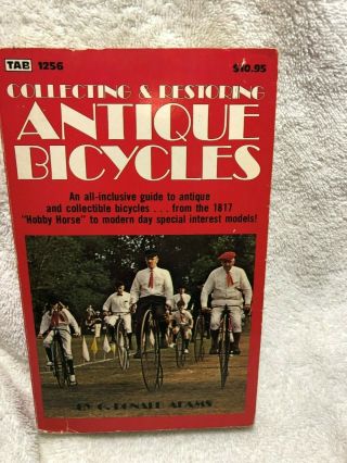 Collecting And Restoring Antique Bicycles By G.  Donald Adams (1981,  Paperback)