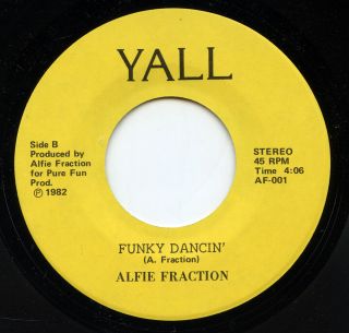 Hear - Rare Electro Funk / Soul 45 - Alfie Fraction - Funky Dancin 