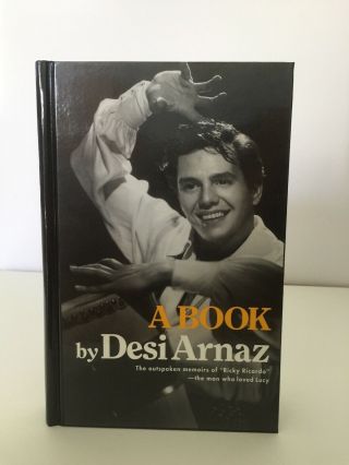 Desi Arnez A Book Rare Oop I Love Lucy Lucille Ball 1976 Hollywood