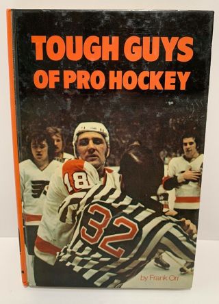 Vintage 1974 Tough Guys Of Pro Hockey Nhl Hardcover Book By Frank Orr Rare