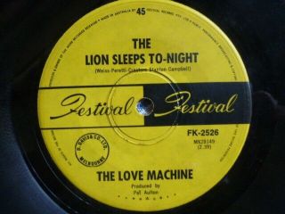The Love Machine " Lion Sleeps To - Night / Lonely Heart " Rare Aust 7 " 45rpm Vinyl